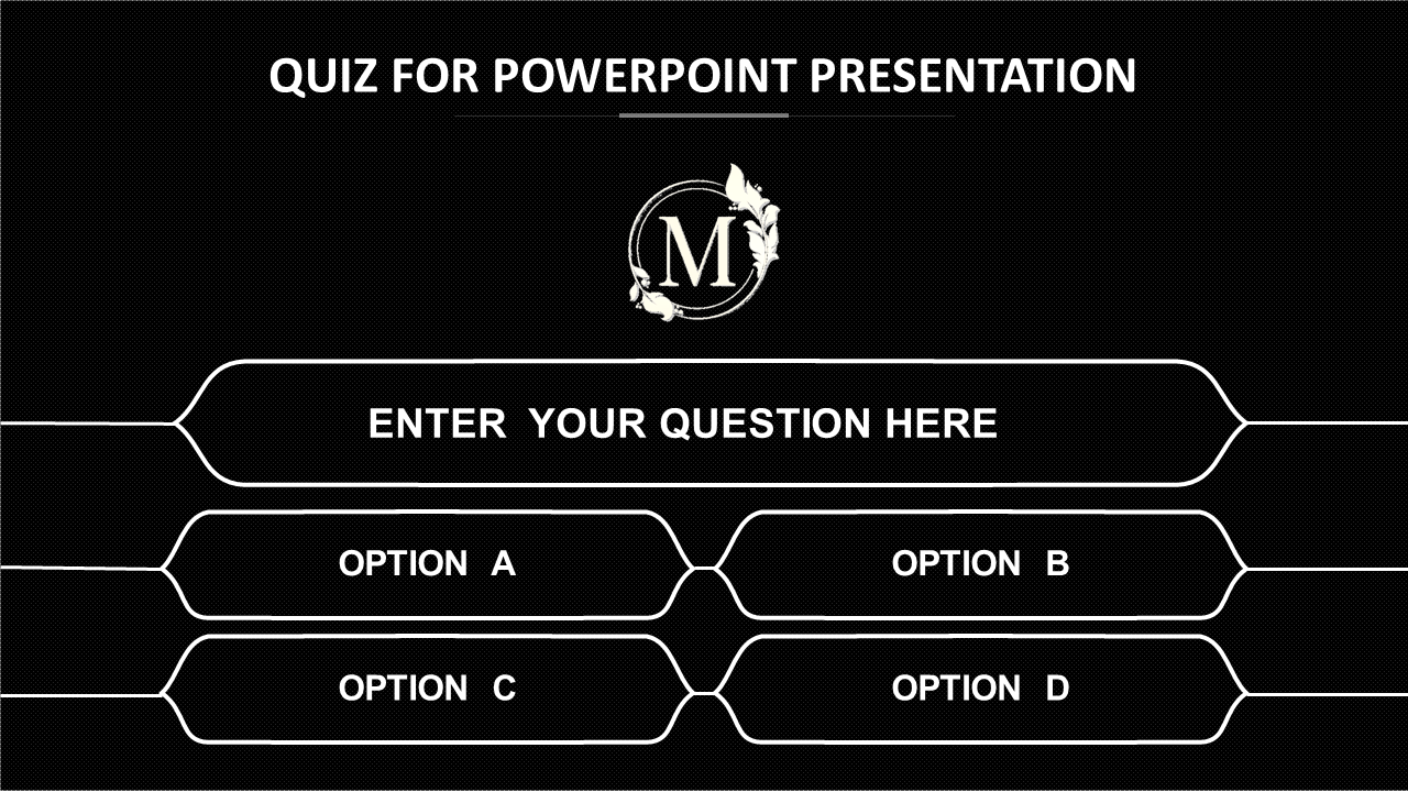 Best Quiz For PowerPoint Presentation